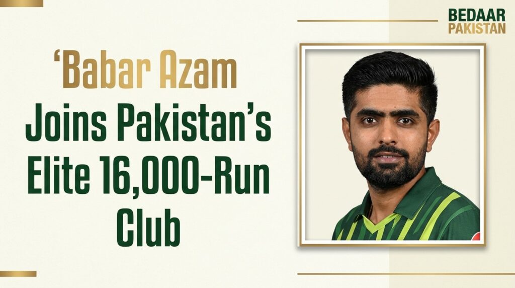 babar-azam-16000-international-runs-BedaarPakistan
