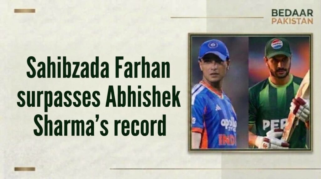 sahibzada-farhan-breaks-abhishek-sharma-record-BedaarPakistan